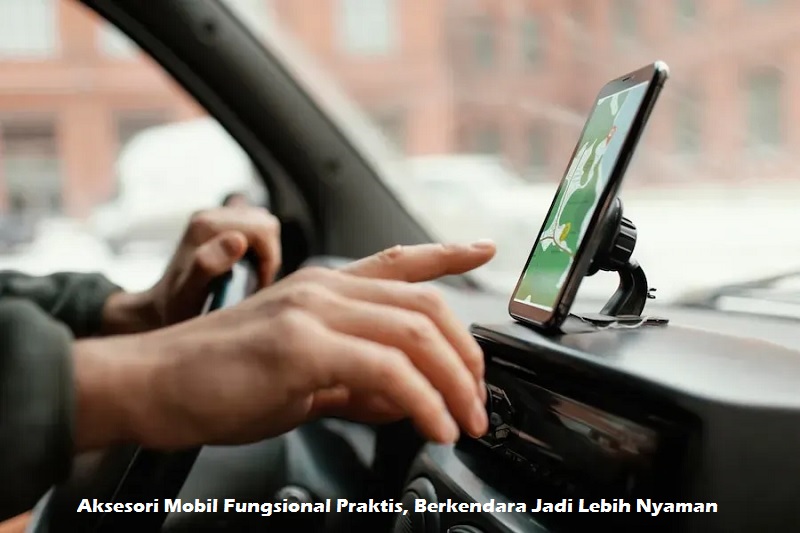 Aksesori Mobil Fungsional Praktis