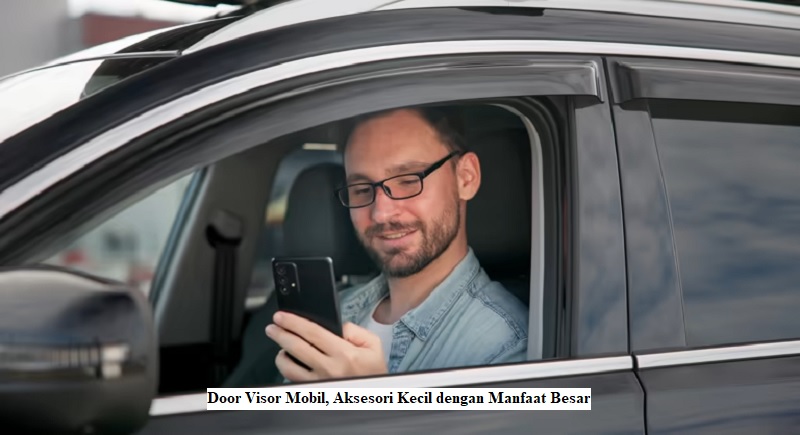 Door Visor Mobil
